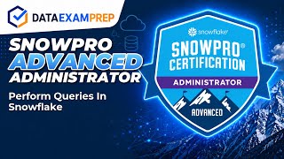 Perform Queries in Snowflake: Sequences, Persisted Results, History &amp; Snowsight | ADA-C02 Domain 3.5