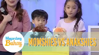 Momshies vs Anakshies | Magandang Buhay