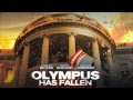 Olympus has fallen soundtrack