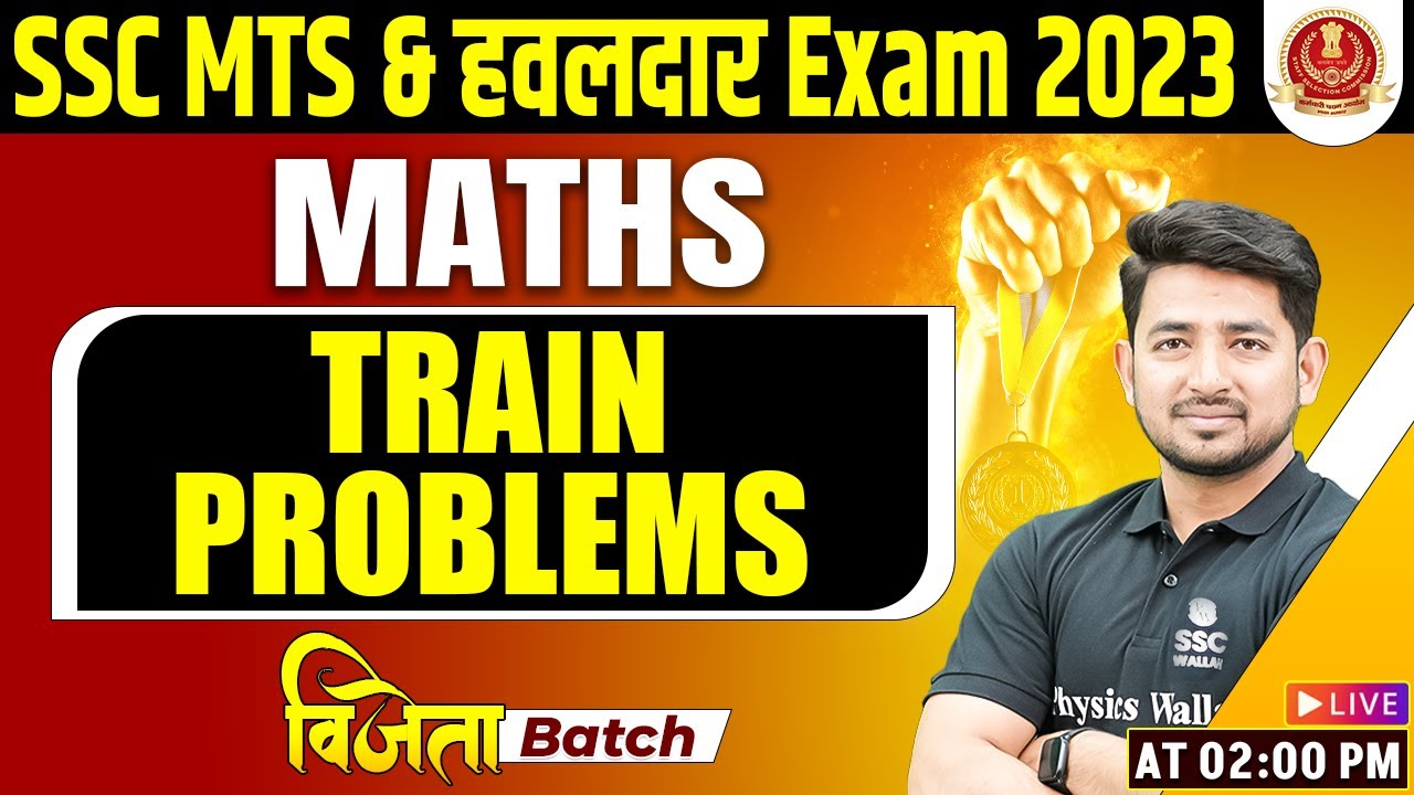 SSC MTS MATHS CLASSES 2023 | TRAIN PROBLEMS | SSC MTS 2023 | SSC MTS ...
