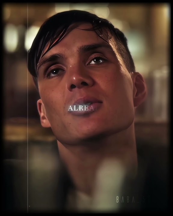Already Broken 💔 - Thomas Shelby Edit (