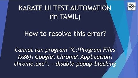 Karate UI Automation (in Tamil) - Resolve Chrome path error