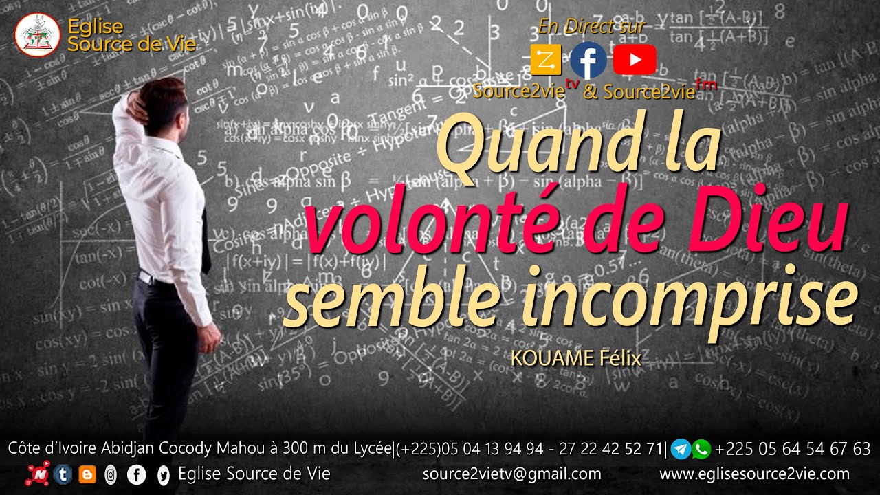KOUAME FELIX | Quand la Volonté de Dieu semble Incomprise