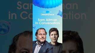 Only at Dreamforce: Marc Benioff talks with Sam Altman