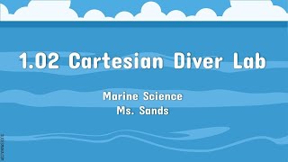 MarSci: 1.02 Cartesian Diver Lab Instructions SY25-26