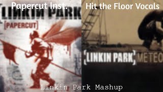 Papercut - Hit the Floor (Linkin Park Mashup)