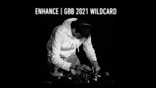 Enhance | GBB2021: World League Loopstation Wildcard | 