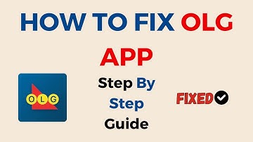 How to Fix OLG App Not Working, Keep Crashing, Keep Stopping, Stuck on Loading Screen