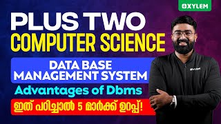 Plus Two Computer Science - Advantages of DBMS - ഇത് പഠിച്ചാൽ 5 മാർക്ക് ഉറപ്പ് | Xylem Plus Two