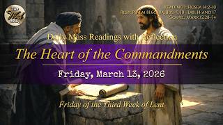The Heart Of The Commandments Friday, March 13, 2026