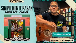 SIMPLEMENTE PASAN - Morat, Cami | Tutorial En Guitarra | TABS, Acordes y Letra | @MoratOficial