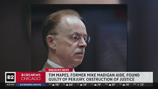 Tim Mapes, former Madigan aide, convicted of perjury, attempted obstruction