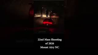 2 Dead 2 Injured in 22nd Mass Shooting of 2026 - Mount Airy NC