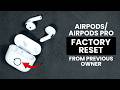 How to Factory Reset AirPods and AirPods Pro (Remove Previous Owner)