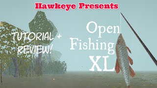 Open Fishing XL: Tutorial & Review! screenshot 2