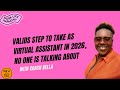 Valids step to take as virtual assistant in 2026, no one is talking about