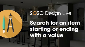 2020 Design Live Tip: Search for an item starting or ending with a value entered