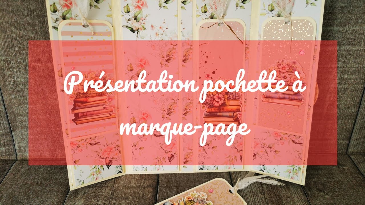 Présentation d'une pochette à marque-page pour ma nièce...