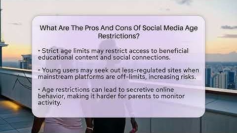 What Are The Pros And Cons Of Social Media Age Restrictions? - Everyday-Networking