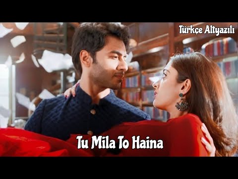 Tu Mila To Haina Türkçe Altyazılı || Roshni & Aman Klip || Amaal Mallik, Arijit Singh