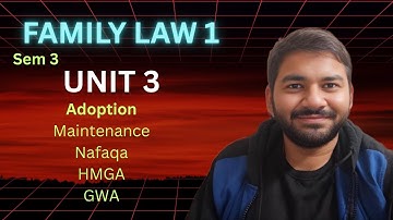 Family Law 1 II Unit 3 II Sem 3 II Full Syllabus with Notes II Adv Varun Dixit #familylaw #adoption
