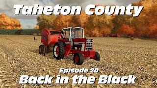 Back in the Black - Episode 20 from Taheton County IA - A Farming Simulator Lets Play