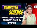 Operating System Functions & Types | UGC NET Computer Science by Aditi Mam