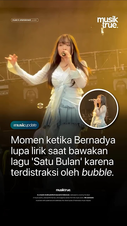 Lupa lirik karena engga hapal❌Lupa lirik karena Bubble✔️😁 #bernadya #music #lagu #satubula#reels