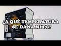 ¿Qué temperaturas dañan mi procesador y tarjeta gráfica?