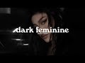 Dark Feminine But It S Slowed Reverb Mix Compilation Mafia Boss Girl Playlist LadyBoss 