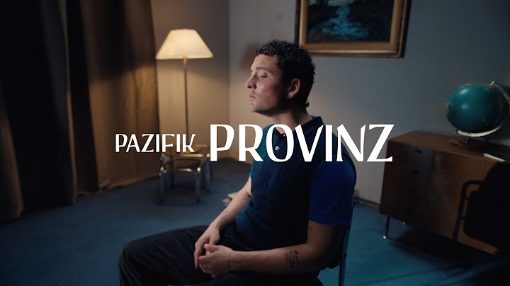 Provinz - Pazifik (Official Video)