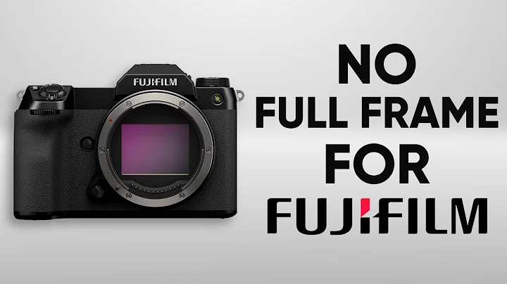 Why Fujifilm Doesn't Make Full Frame Cameras - DayDayNews