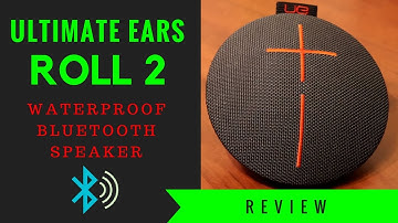 UE ROLL 2 Review - Waterproof Bluetooth Speaker