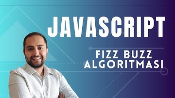 JavaScript | Fizz Buzz Algroritma Sorusu Çözümü