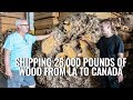 Shipping 25,000 Pounds of Wood From LA to Canada - GL Veneer Part 2