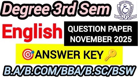 🎯 Degree 3rd Sem English Question Paper November 2025 🔥Answer Key for B.A/B.Com/BBA/B.Sc/BSW #3rdsem