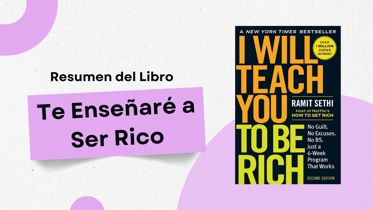 Resumen del libro Te enseñare a ser rico de Ramit Sethi - YouTube