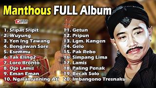SRIPAT SRIPIT   WUYUNG   YEN ING TAWANG    MANTHOUS CAMPURSARI LANGGAM FULL ALBUM
