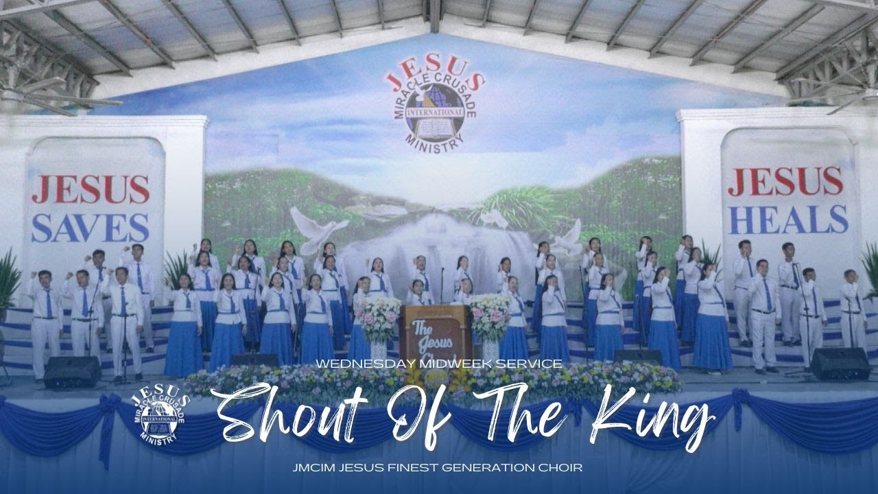 Shout of the King | JMCIM Marilao Bulacan JESUS Finest Gen Choir ...