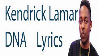 Kendrick Lamar DNA Lyrics Song (DAMN)