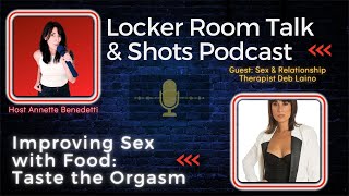 Improving Sex with Food: Taste the Orgasm