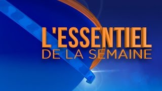 Actualité : l’essentiel de la semaine du 27 juin 2016