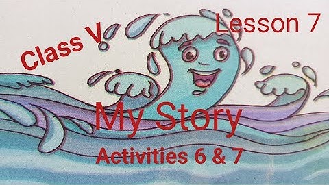 Class V  Sub - English  Lesson -7 My Story  Activities 6 & 7 // Bodo medium