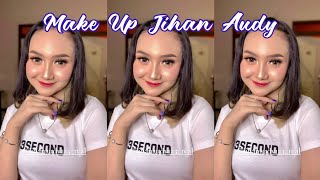 Make Up Jihan Audy Terbaru Cantik Luar Biasa