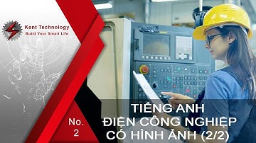 No.2 | Từ Vựng Tiếng Anh Chuyên Ngành Điện Công Nghiệp 2/2 | Có Hình Ảnh Minh Họa