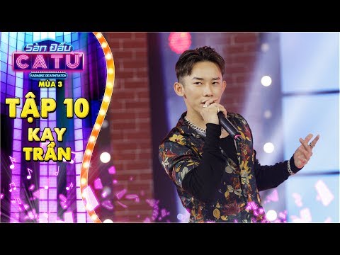 Sàn đấu ca từ 3 | Tập 10: Kay Trần đốt cháy sân khấu và ngỏ ý Sam với hit "chuyện tình tôi"