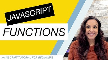 JavaScript Tutorial for Beginners Part 6: Functions