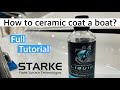 STARKE LIQUID KRAKEN GRAPHENE CERAMIC COATING | 330 Sea Ray | Full Tutorial