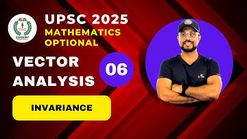 UPSC 2025 Mathematics Optional | Vector Analysis | Lecture - 6