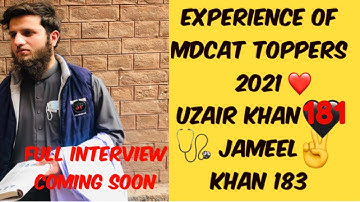 MDCAT 2021 EXPERIENCE OF MDCAT 2021 TOPPERS | ALL QUERIES SOLVED | ZAMEER ALAM #MDCAT #PMC